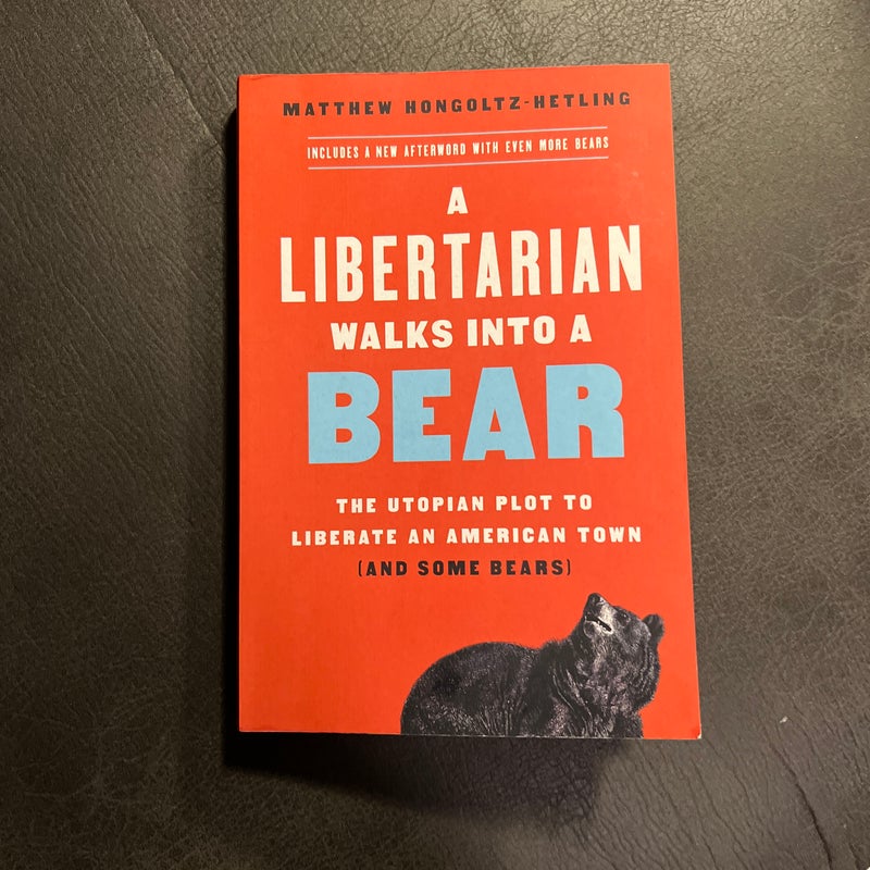 A Libertarian Walks into a Bear