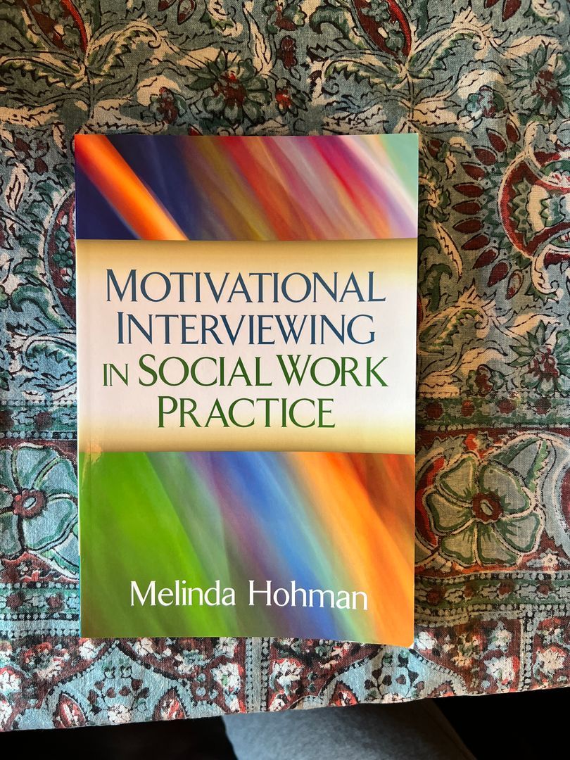 Motivational Interviewing in Social Work Practice