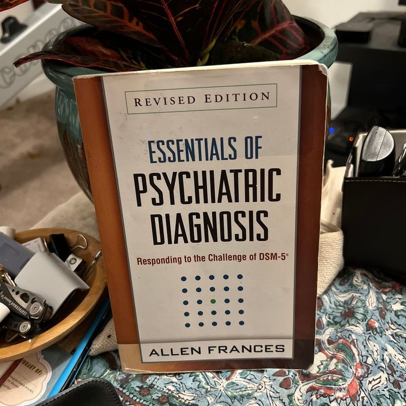 Essentials of Psychiatric Diagnosis, Revised Edition