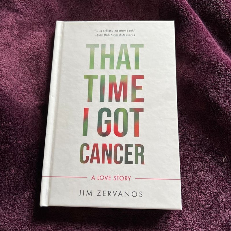 That Time I Got Cancer