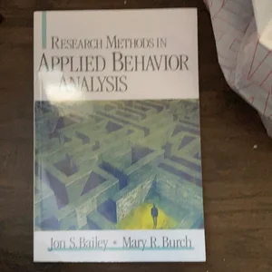 Research Methods in Applied Behavior Analysis