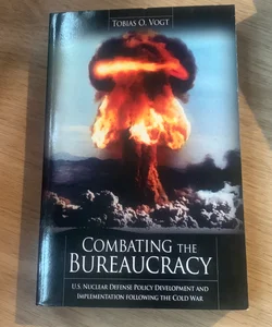 Combating the Bureaucracy