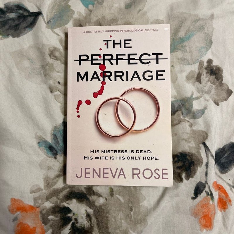 The Perfect Marriage