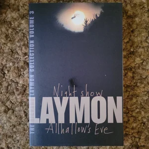 The Richard Laymon Collection Volume 3: Night Show and Allhallow's Eve