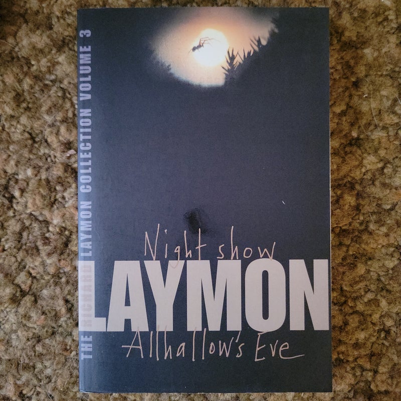 The Richard Laymon Collection Volume 3: Night Show and Allhallow's Eve