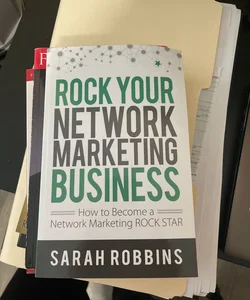 ROCK Your Network Marketing Business