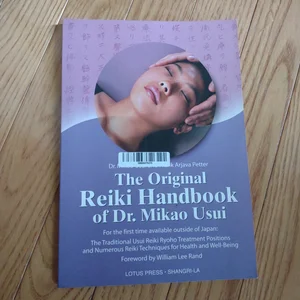 The Original Reiki-Handbook of Dr. Mikao Usui