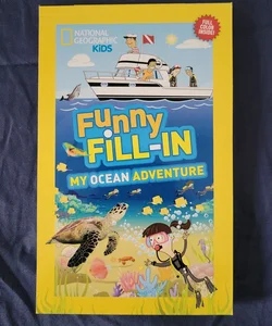 National Geographic Kids Funny Fill-In: My Ocean Adventure