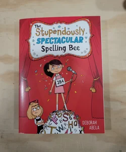 The Stupendously Spectacular Spelling Bee