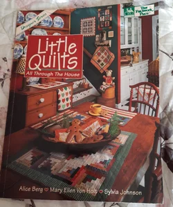 Little quilts, all through the house