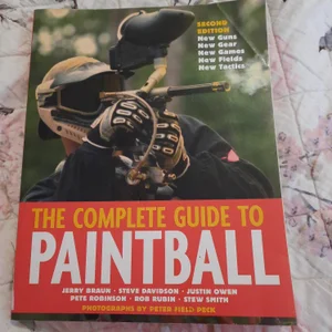 Complete Guide to Paintball