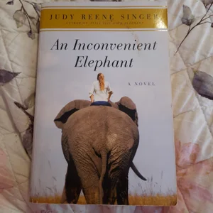 An Inconvenient Elephant