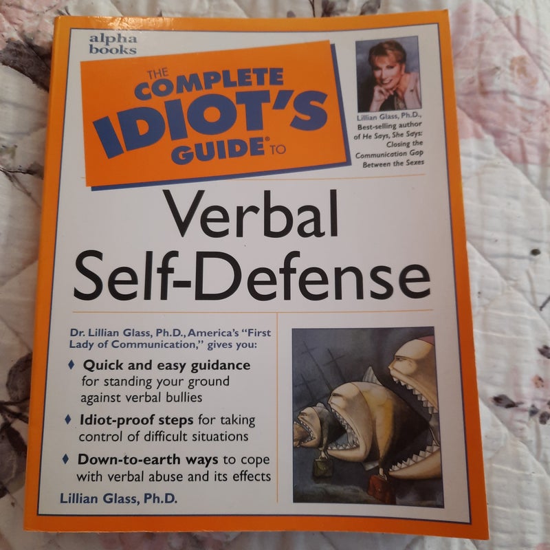 Complete Idiots Guide to Verbal Self Defense