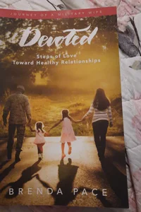 Devoted Steps of Love Toward Healthy Relationships 