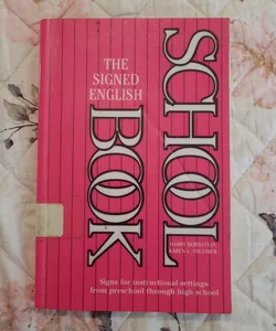 The Signed English School Book