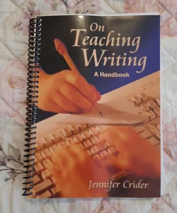 On Teaching Writing