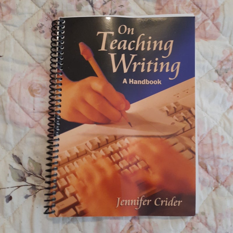 On Teaching Writing