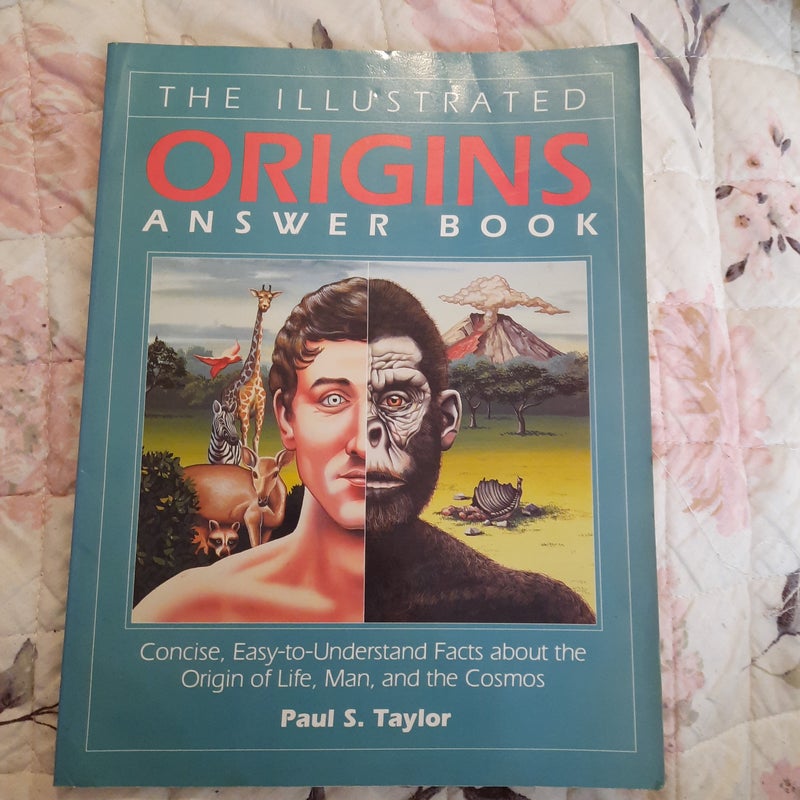 The Illustrated Origins Answer Book