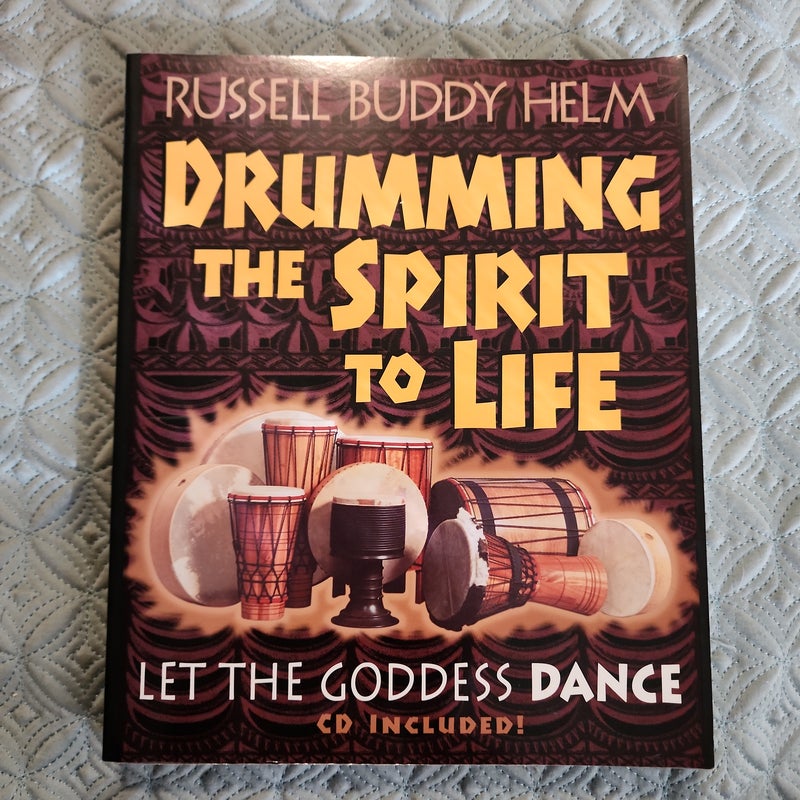 Drumming the Spirit to Life