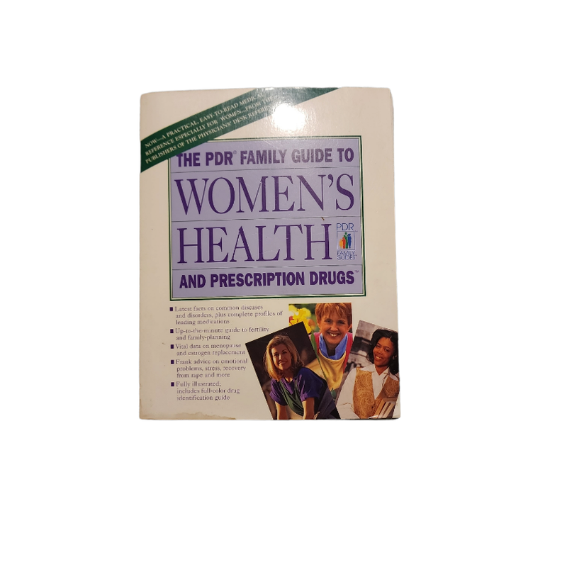 PDR Family Guide to Women's Health and Prescription Drugs