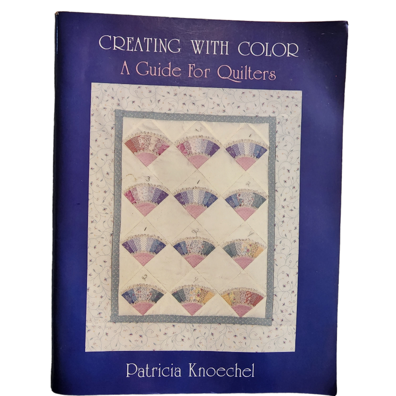 Creating With Color A Guide For Quilters