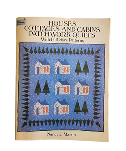 Houses, Cottages and Cabins Patchwork Quilts