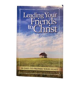 Leading Your Friends to Christ