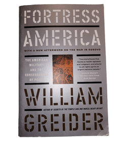 Fortress America the American Military and the Consequences of Peace