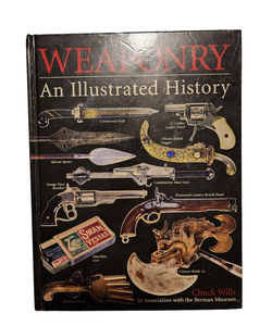 Weaponry An Illustrated History