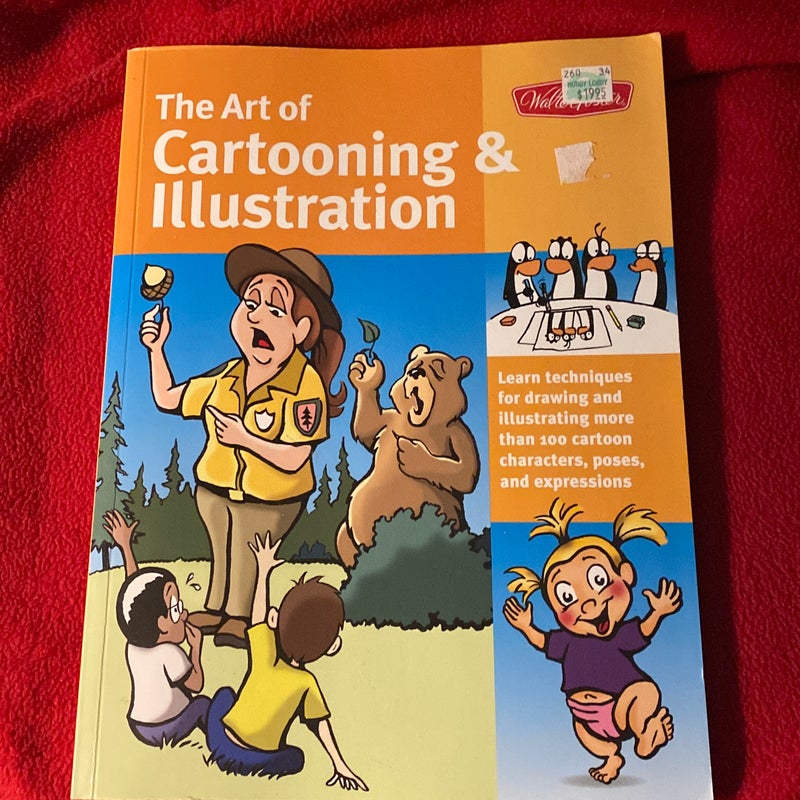 The Art of Cartooning and Illustration (Collector's Series)