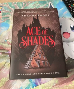 Ace of Shades Signed