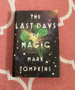 The Last Days of Magic