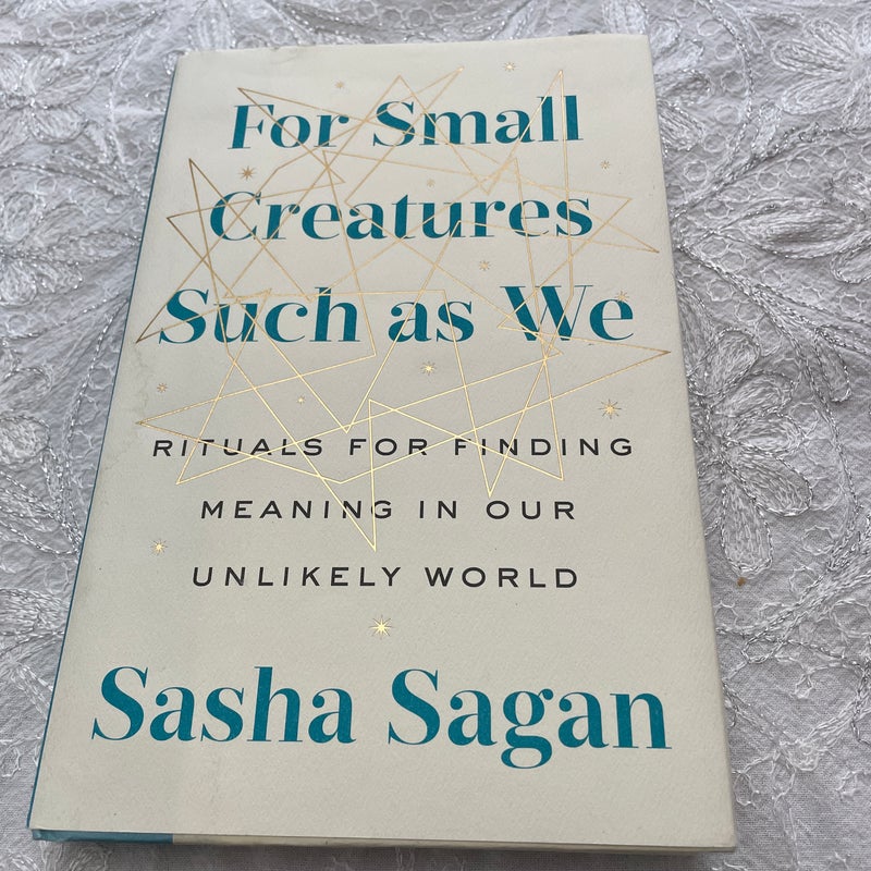 For Small Creatures Such As We