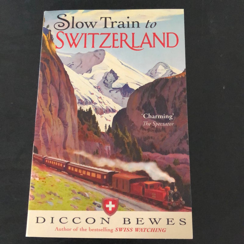 Slow Train to Switzerland