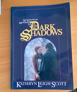 My Scrapbook Memories of Dark Shadows