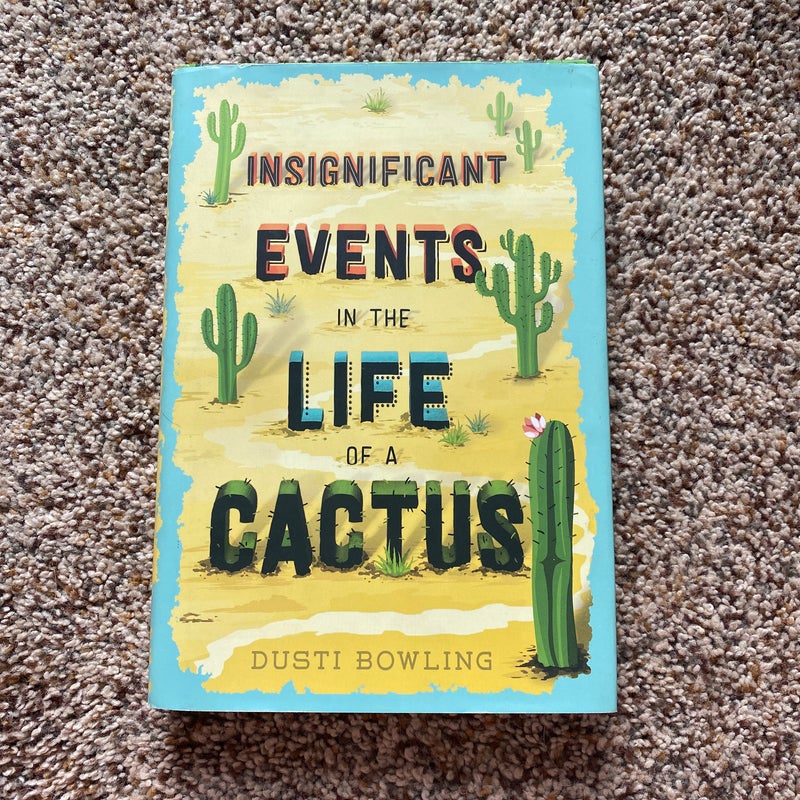 Insignificant Events in the Life of a Cactus