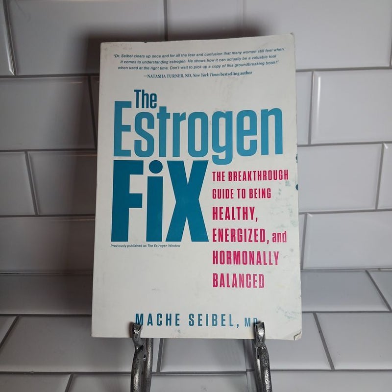 The Estrogen Fix