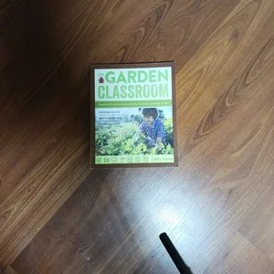 The Garden Classroom