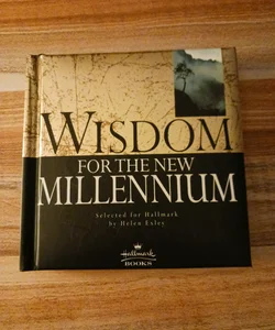 Wisdom for the New Millennium 
