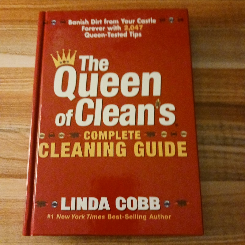 The Queen of Clean's Complete Cleaning Guide