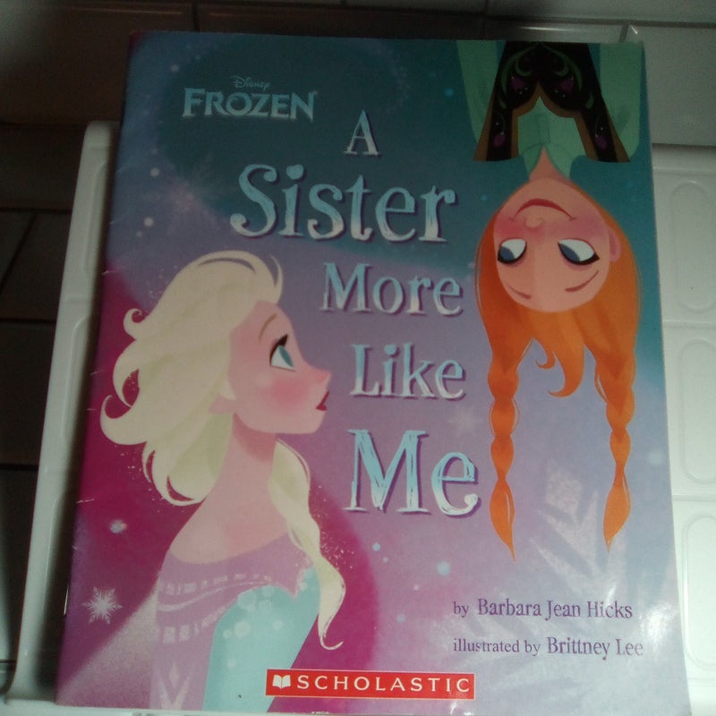 Disney Frozen A Sister More Like Me