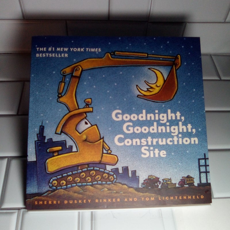 Goodnight, Goodnight, Construction Site