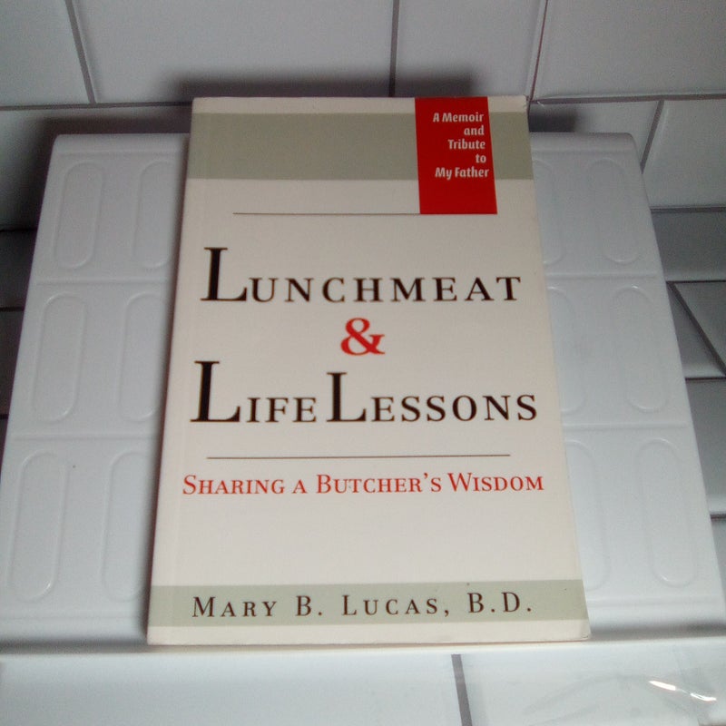 Lunchmeat and Life Lessons