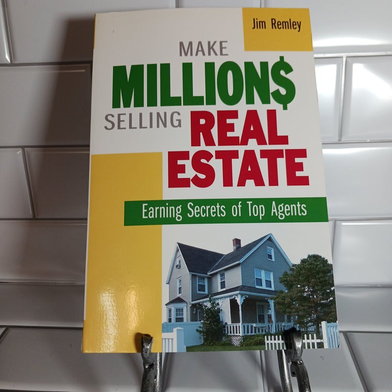Make Millions Selling Real Estate