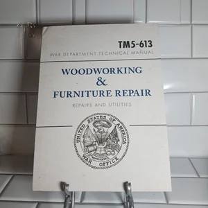 War Department Technical Manual - Woodworking and Furniture Repair