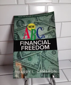The New ABC's of Financial Freedom 