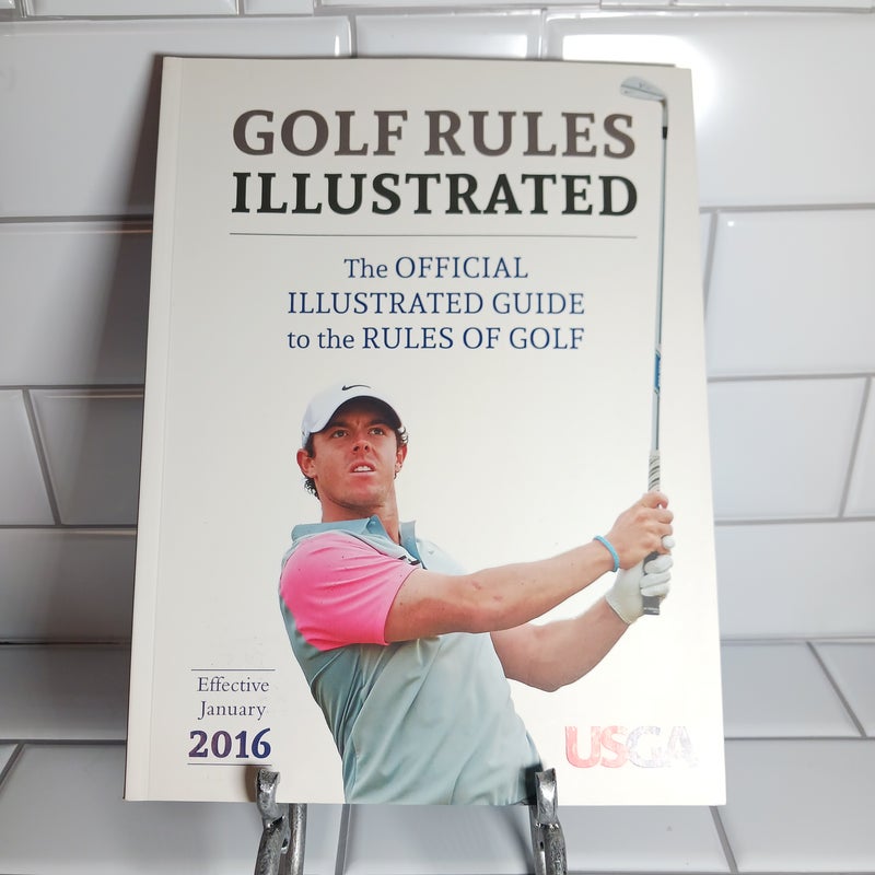 USGA Golf Rules Illustrated 2016