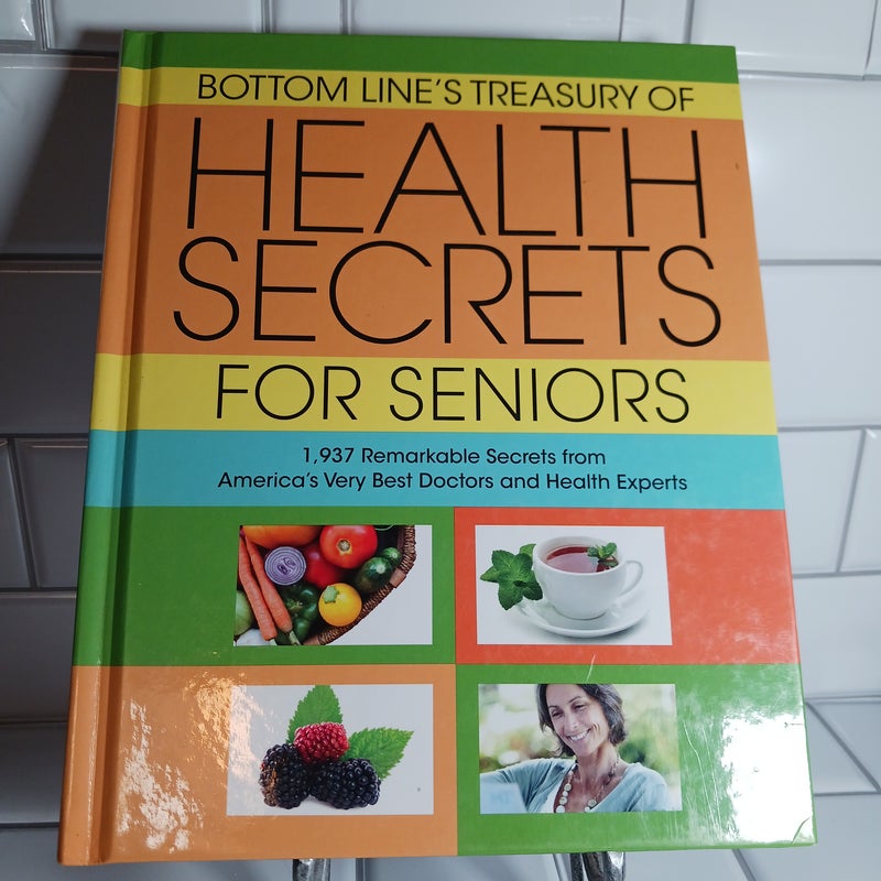 Bottom Line's Treasury of Health Secrets For Seniors 