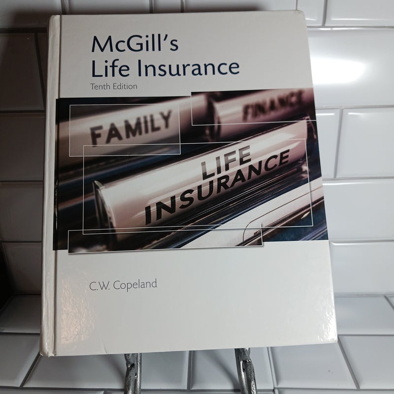 McGill's Life Insurance, Tenth Edition