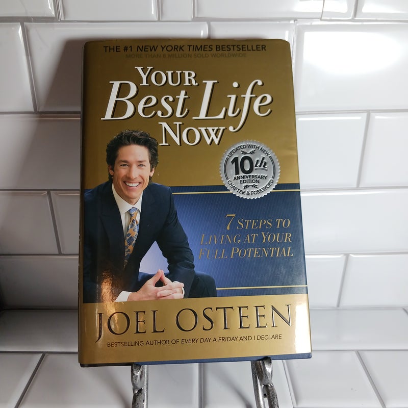Your Best Life Now (Special 10th Anniversary Edition)